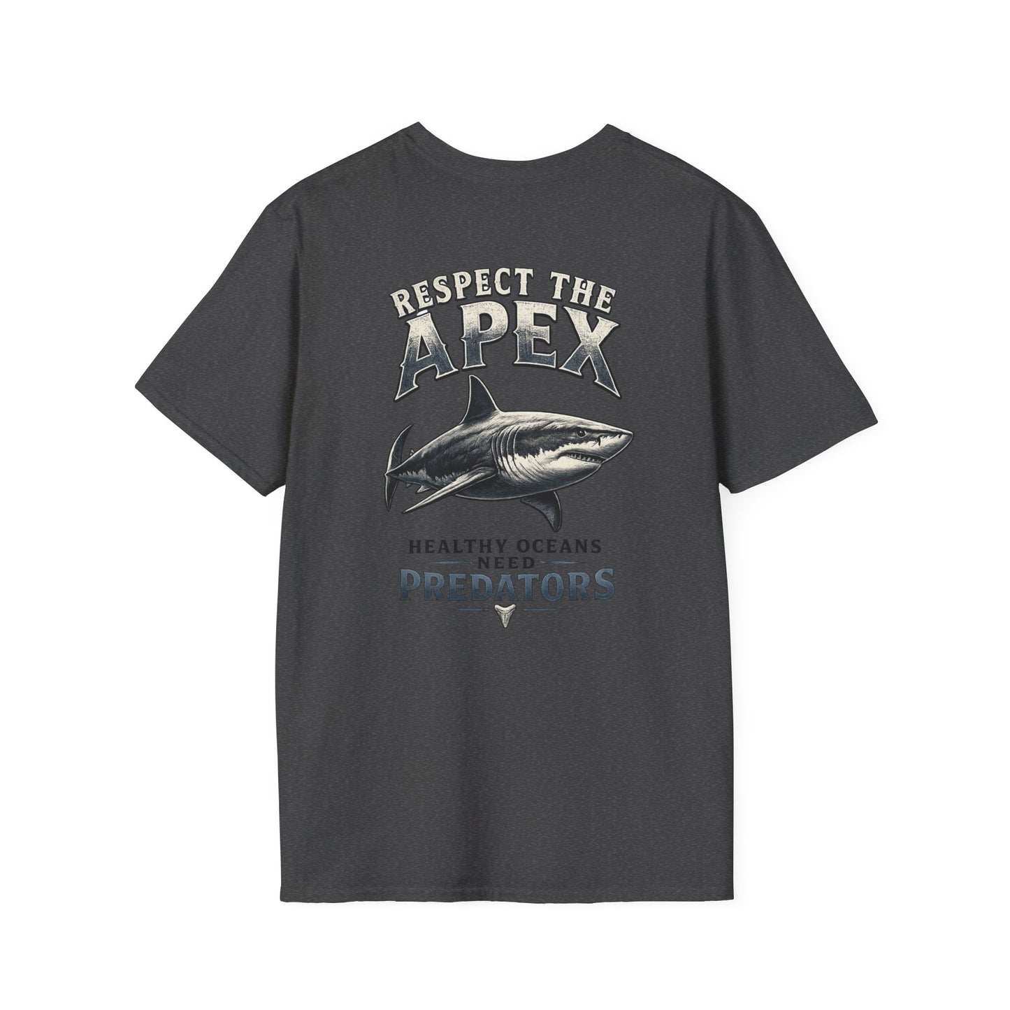 Respect the Apex | Healthy Oceans Need Predators Shark Soft T-Shirt