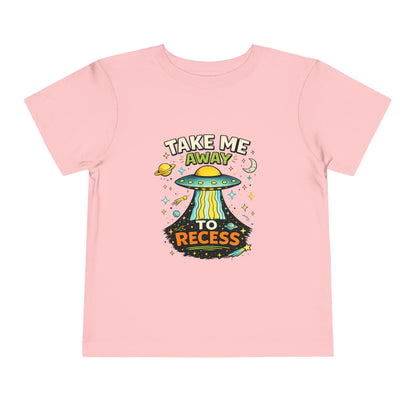 Take Me Away to Recess Toddler Tee — Cute UFO Recess Graphic Shirt