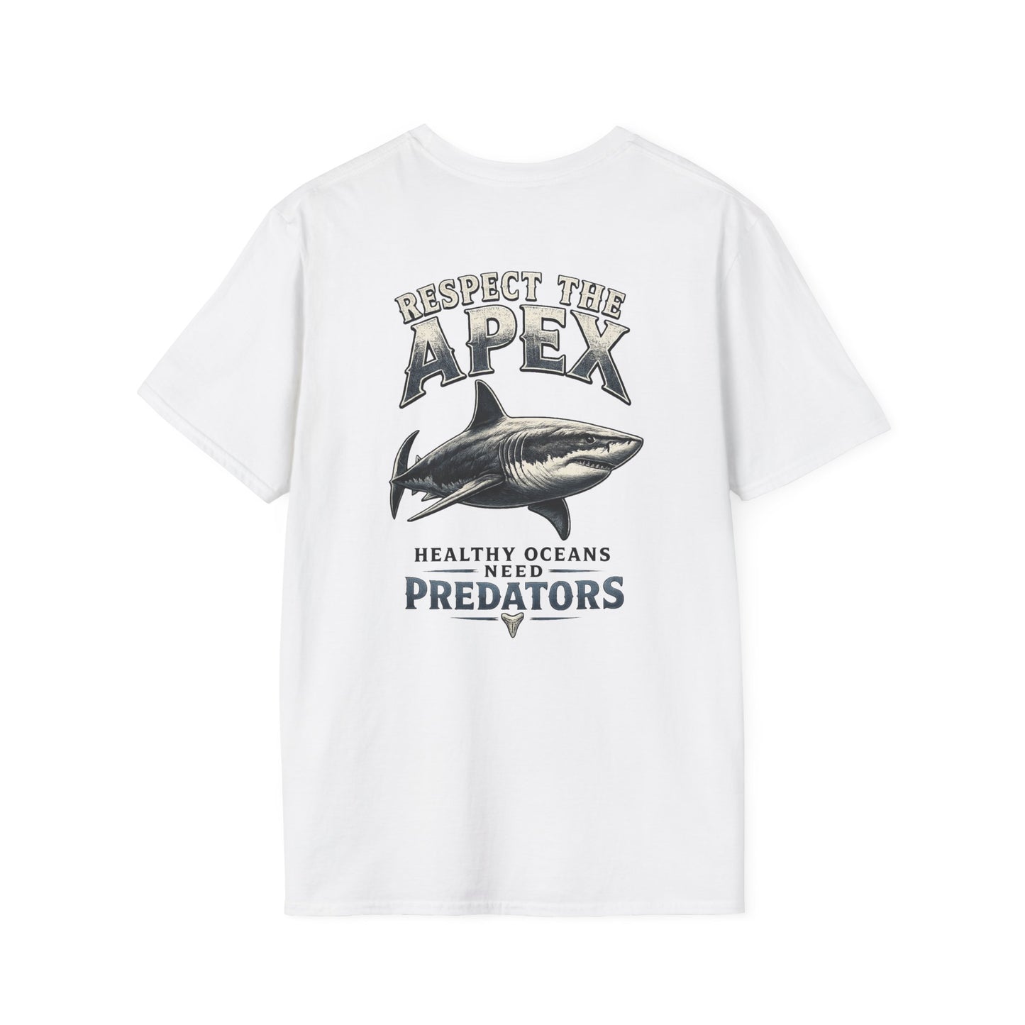 Respect the Apex | Healthy Oceans Need Predators Shark Soft T-Shirt