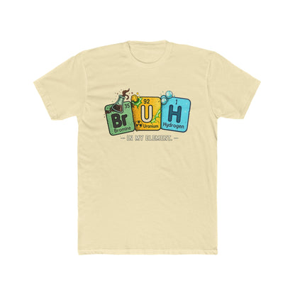 BrUH Chemistry Tee — Funny Periodic Table 'BrUH' Design