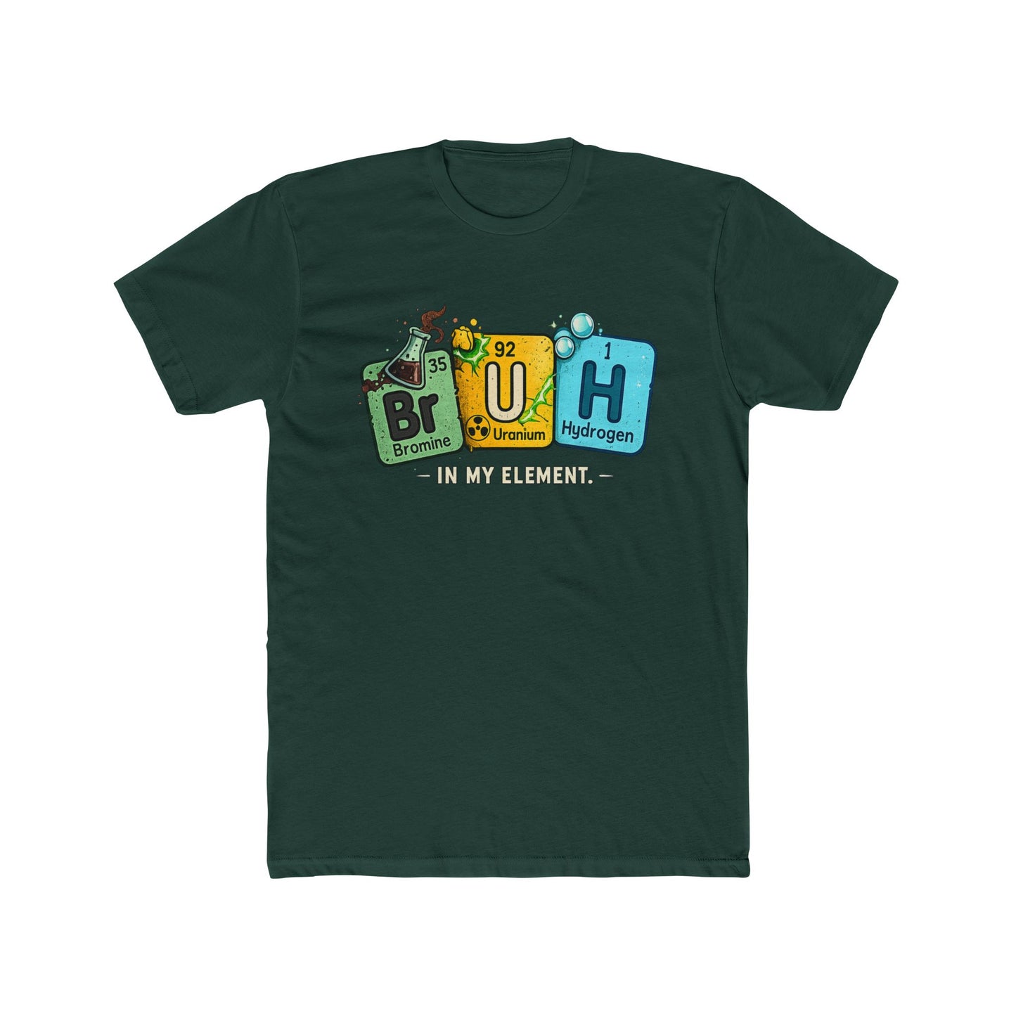 BrUH Chemistry Tee — Funny Periodic Table 'BrUH' Design