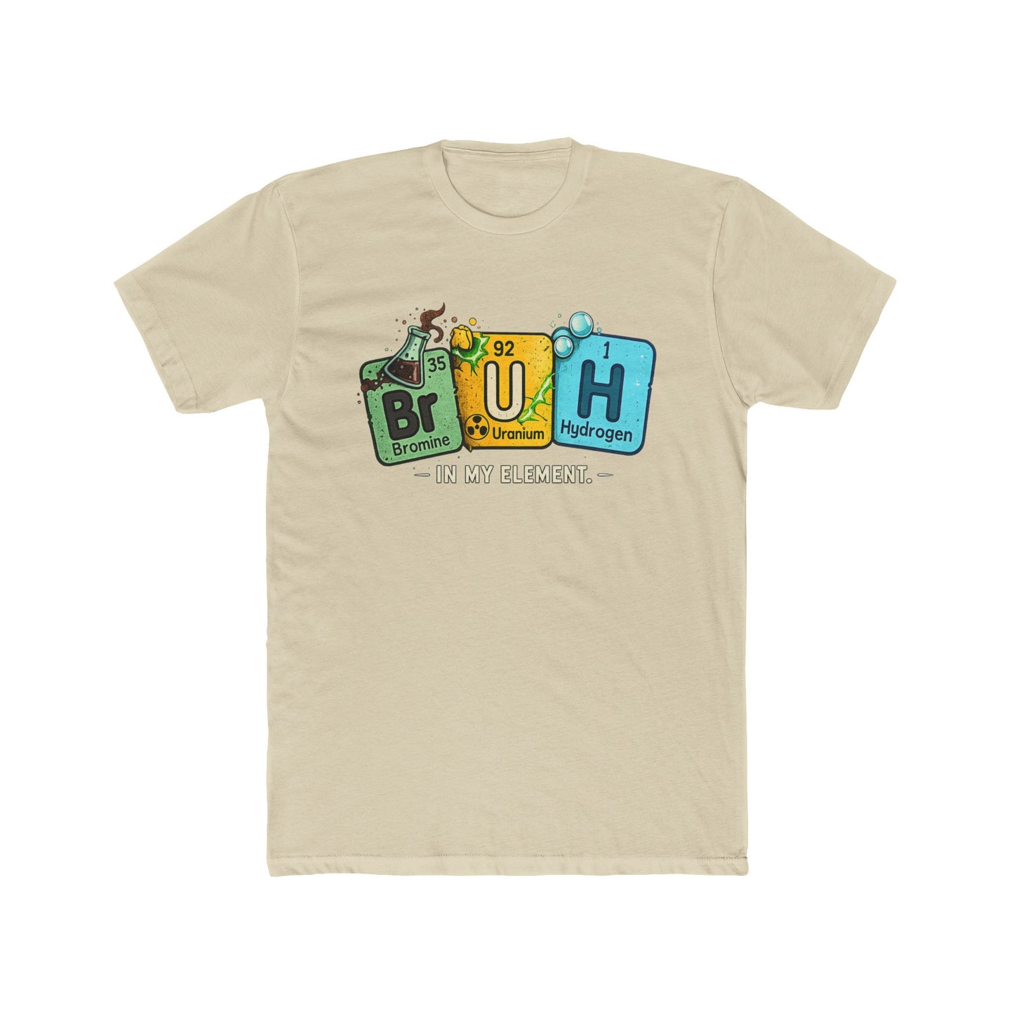 BrUH Chemistry Tee — Funny Periodic Table 'BrUH' Design