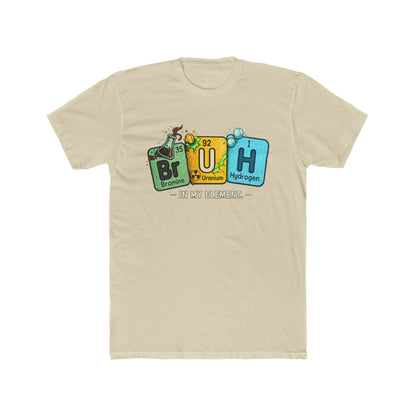 BrUH Chemistry Tee — Funny Periodic Table 'BrUH' Design