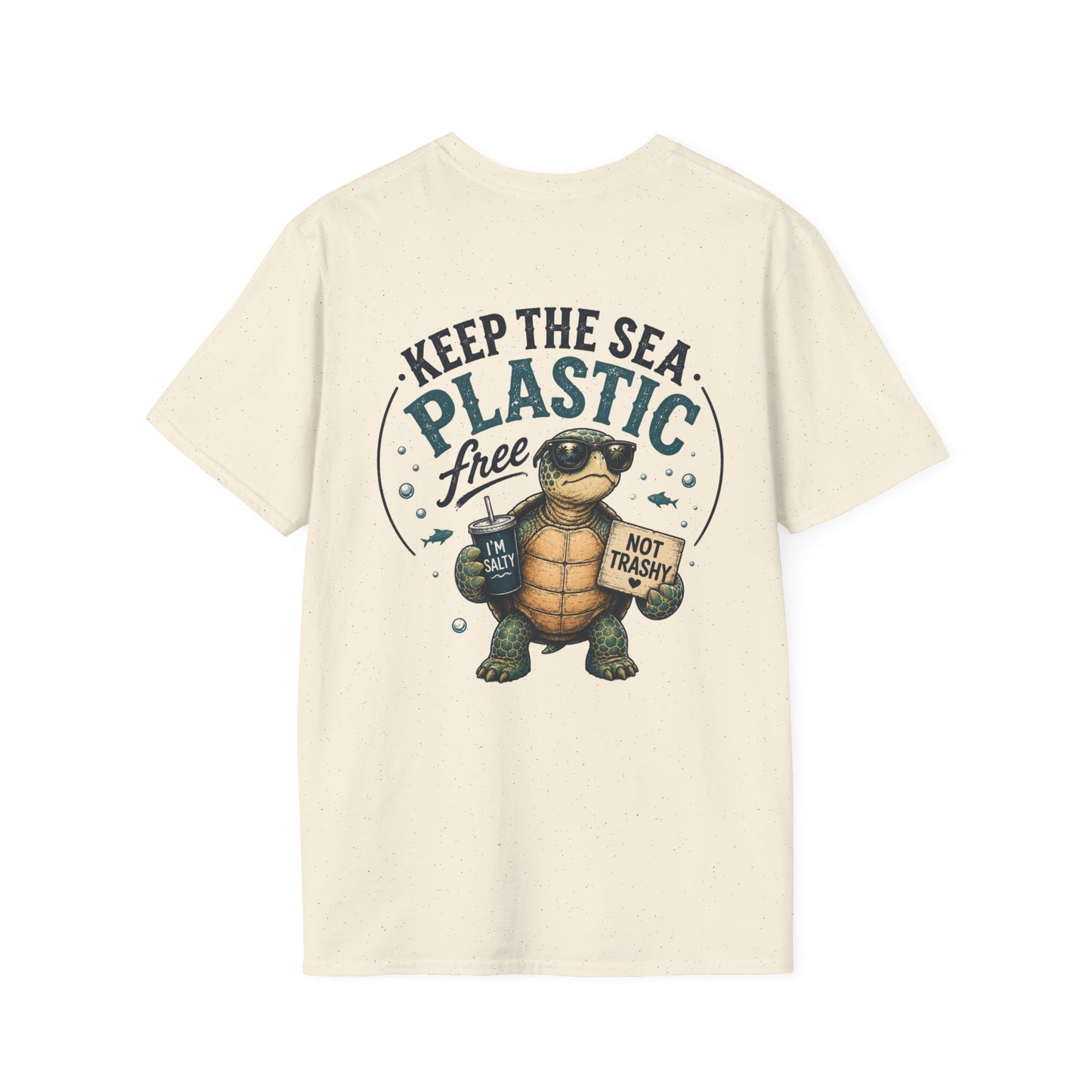Keep the Sea Plastic Free | I'm Salty, Not Trashy Funny Sea Turtle T-Shirt Unisex Softstyle T-Shirt