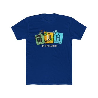 BrUH Chemistry Tee — Funny Periodic Table 'BrUH' Design