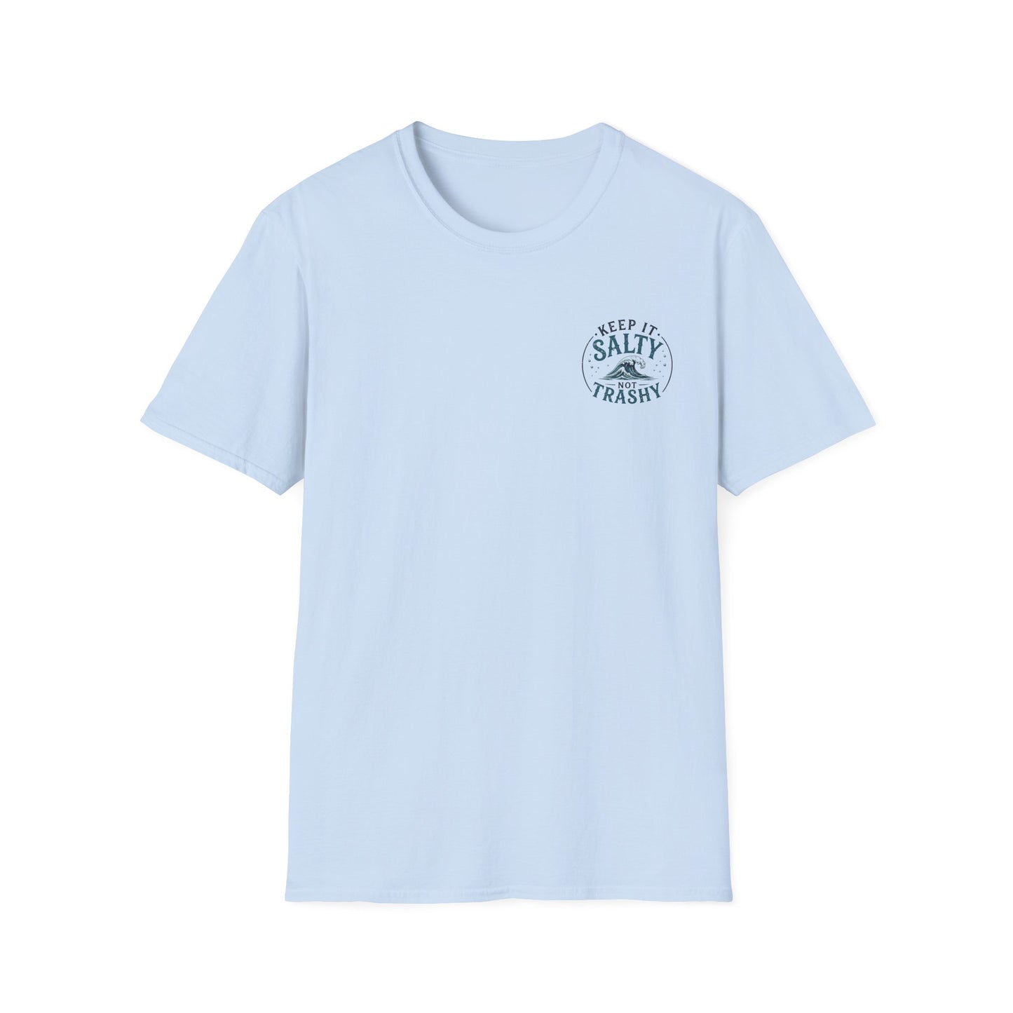 Keep It Salty Not Trashy T-Shirt — Beachy Ocean Conservation Tee