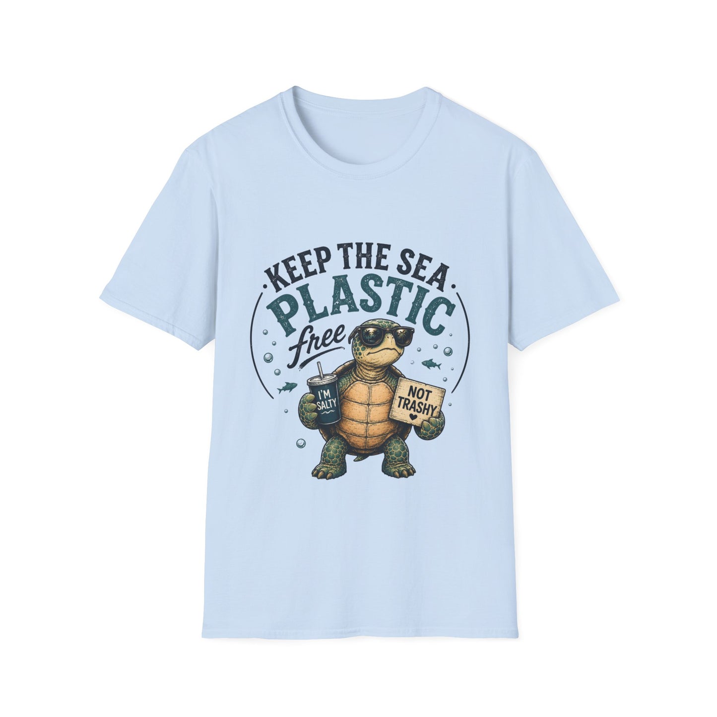 Keep the Sea Plastic Free | I'm Salty, Not Trashy Funny Sea Turtle T-Shirt Unisex Softstyle T-Shirt